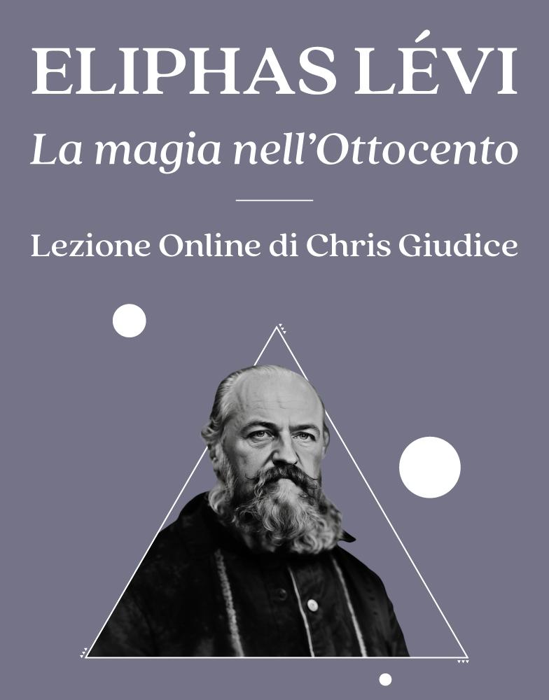 Copertina della lezione Eliphas Levi. La magia nell'ottocento di Chris Giudice